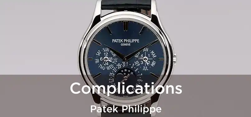  Complications Patek Philippe