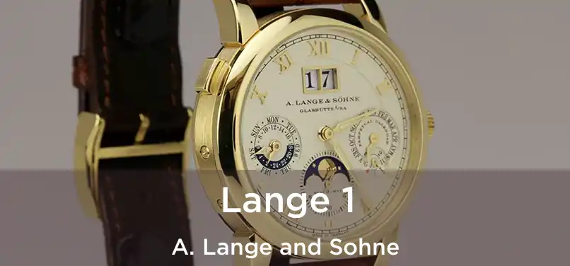  Lange 1 A. Lange and Sohne