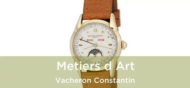  Metiers d Art Vacheron Constantin