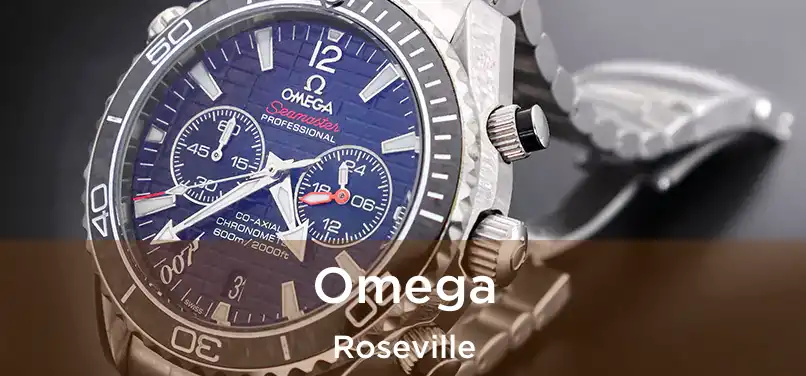  Omega Roseville