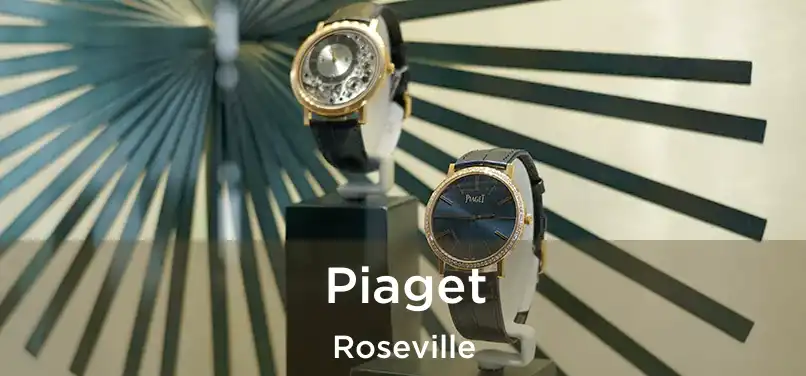  Piaget Roseville