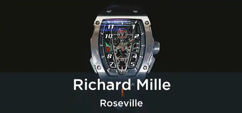  Richard Mille Roseville