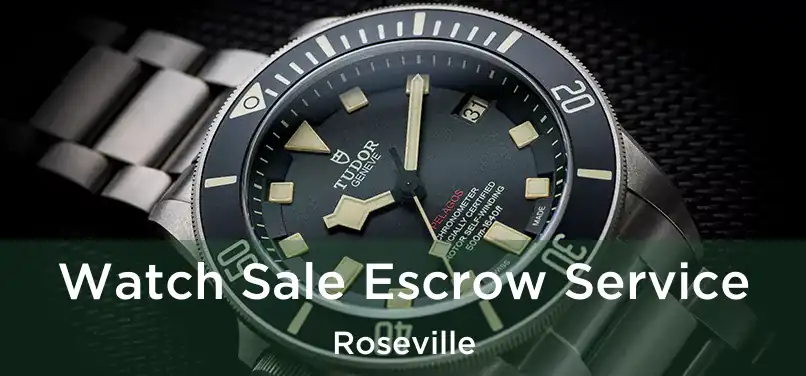  Watch Sale Escrow Service Roseville