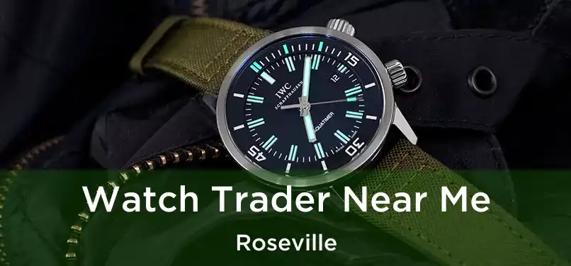  Watch Trader Near Me Roseville